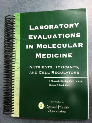 Laboratory Evaluations in Molecular Medicine