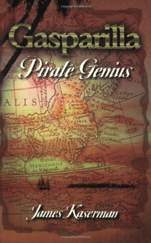 Gasparilla: Pirate Genius