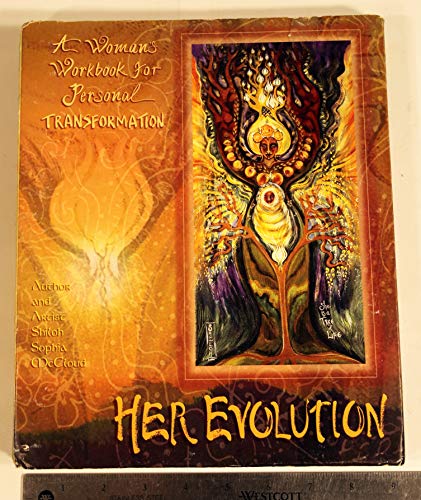Her Evolution a Woman's Workbook for Personal Transformation
