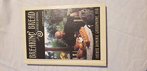 Breaking Bread With Father Dominic