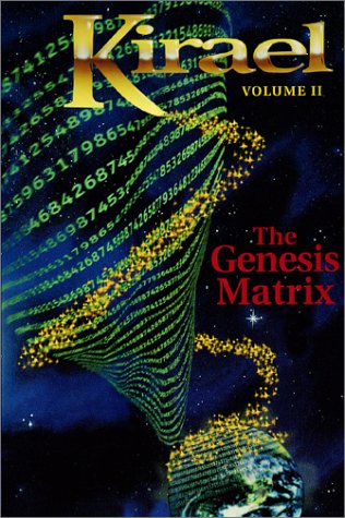 Kirael: Volume II The Genesis Matrix