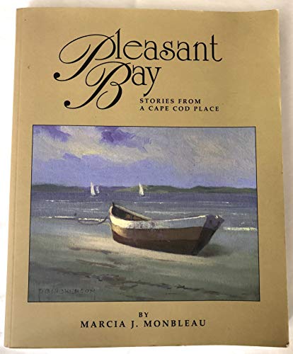 Pleasant Bay: Stories From a Cape Cod Place