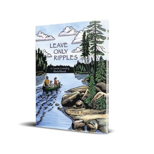 Leave Only Ripples: A Canoe Country Sketchbook
