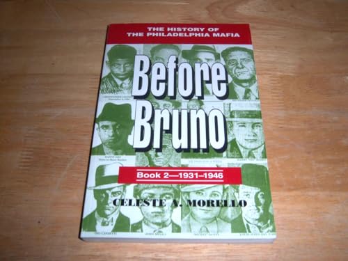 Before Bruno: The History of the Philadelphia Mafia