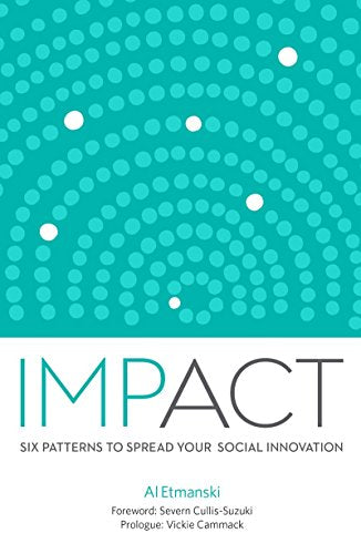 Impact: Six Patterns to Spread Your Social Innovation