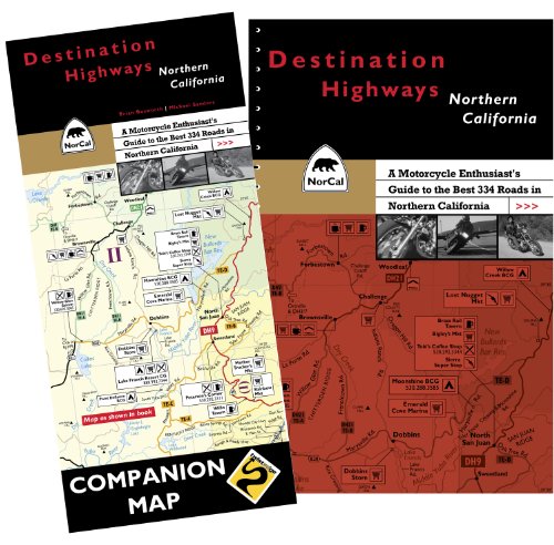 Destination Highways Northern California: A Motorcycle Enthusiast's Guide to the Best 334 Roads in Northern California