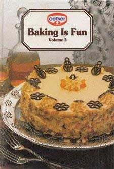 Baking Is Fun (OETKER, VOLUME 2)