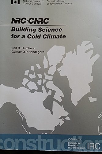 Building Science for a Cold Climate