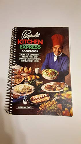 Pasquale's Kitchen Express Cookbook Volume Two (Pasquale's Kitchen Express, Volume Two)