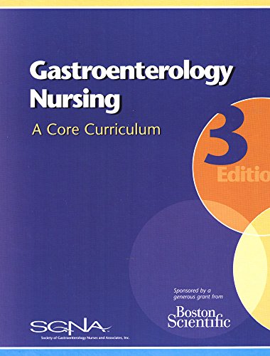 Gastroenterology Nursing: A Core Curriculum