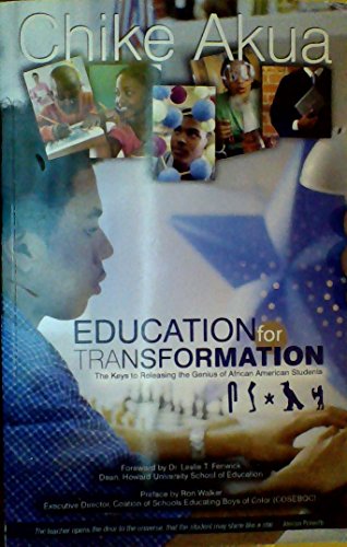 Education for Transformation - The Keys to Releasing the Genius of African American Students