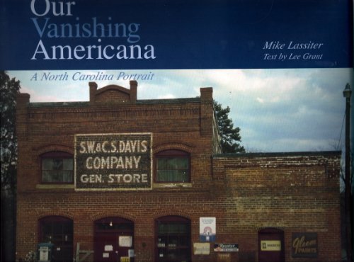 Our Vanishing Americana: A North Carolina Portrait