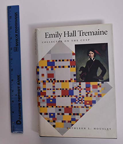 Emily Hall Tremaine: Collector on the Cusp