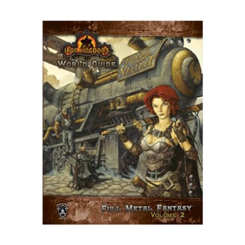 Iron Kingdoms World Guide: Full Metal Fantasy, Vol. 2 (Dungeons & Dragons d20 3.5 Fantasy Roleplaying)
