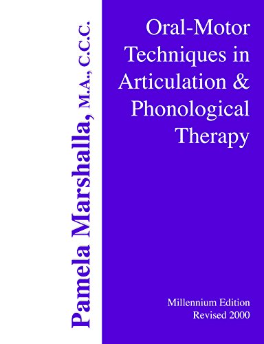 Oral Motor Techniques in Articulation and Phonological Therapy