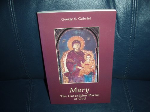 Mary-the Untrodden Portal of God