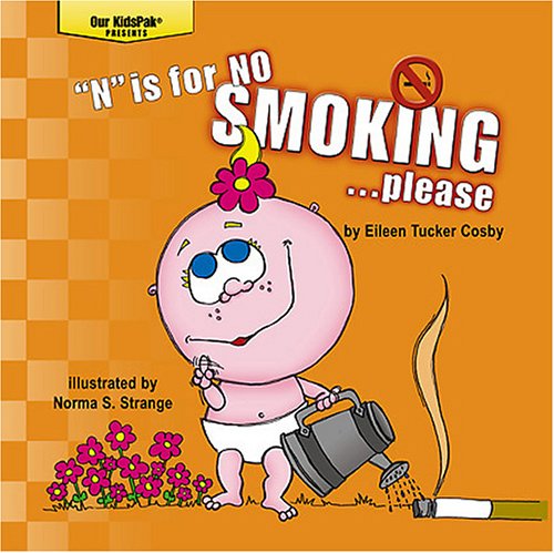 N" Is For No Smoking...please (Our KidsPak)