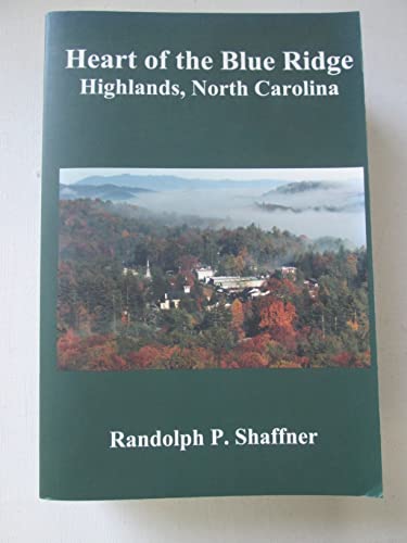 Heart of the Blue Ridge: Highlands, North Carolina