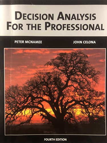 Decision Analysis for the Professional