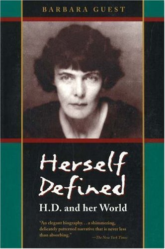 Herself Defined: H. D. and Her World