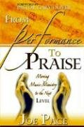 From Performance To Praise: Moving Music Ministry to the Next Level