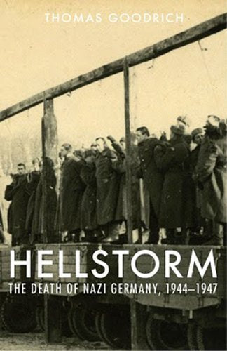 Hellstorm: The Death Of Nazi Germany, 1944-1947