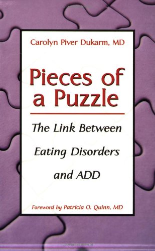 Pieces of a Puzzle: The Link Between Eating Disorders and Attention Deficit Disorder