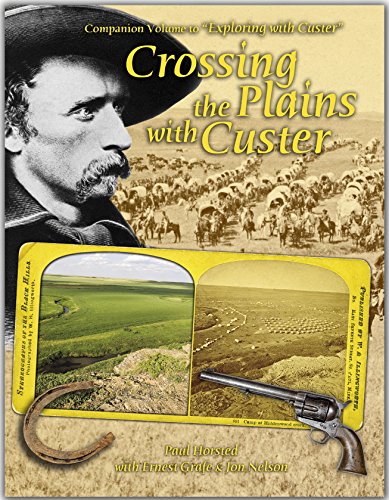 Crossing the Plains with Custer