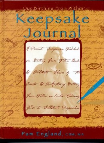 Our Birthing From Within: Keepsake Journal