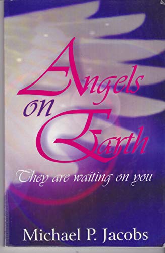 Angels on Earth They Are Waiting on You