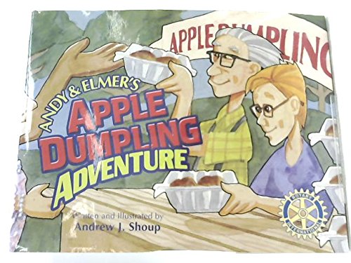 Andy & Elmer's Apple Dumpling Adventure