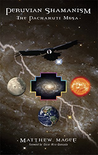 Peruvian Shamanism: The Pachakuti Mesa