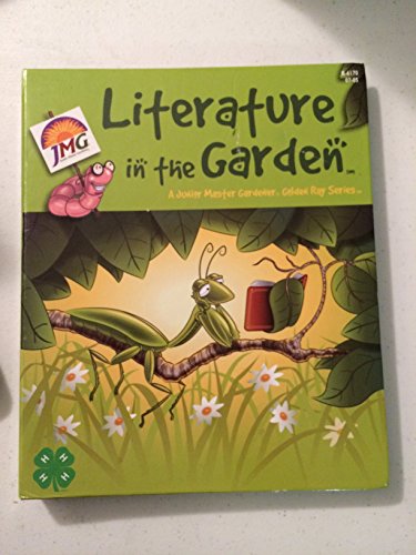 Literature in the Garden: A Junior Master Gardener Golden Ray Series Level 1