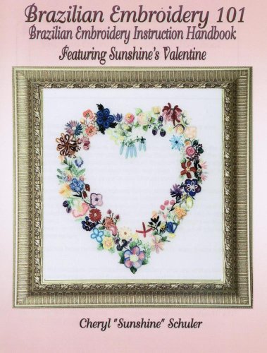 Brazilian Embroidery 101