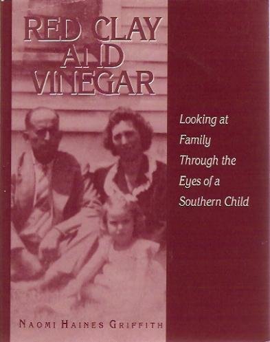 Red Clay and Vinegar: Looking at Family Through the Eyes of a Southern Child