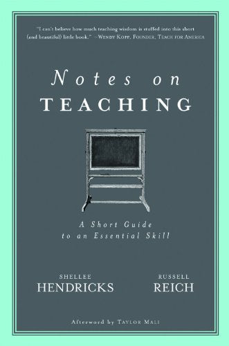 Notes on Teaching: A Short Guide to an Essential Skill