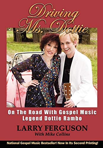 Driving Ms. Dottie: On the Road with a Gospel Music Legend