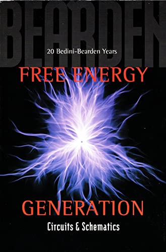 Free Energy Generation--Circuits and Schematics : 20 Bedini-Bearden Years