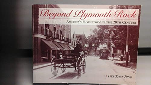 Beyond Plymouth Rock: America's hometown in the 20th century