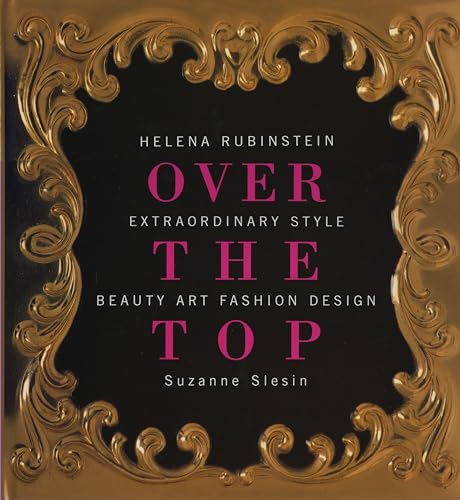 Helena Rubinstein: Over the Top