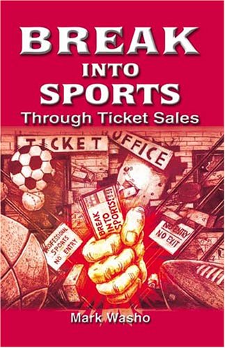 Break Into Sports Through Ticket Sales