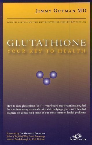Glutathione Your Key To Health