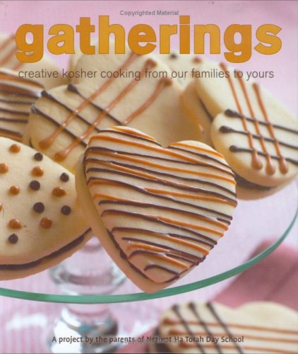 Gatherings Cookbook: Creative Kosher Cooking