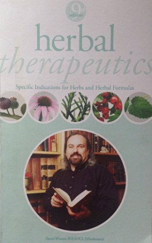 Herbal Therapeutics: Specific Indications for Herbs & Herbal Formulas (8th Edition)