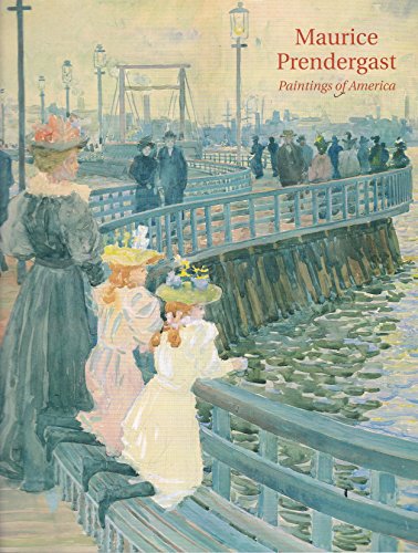 Maurice Prendergast: Paintings of America