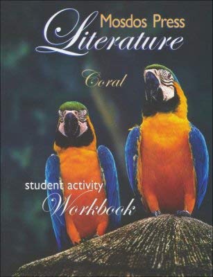 MOSDOS PRESS LITERATURE, CORAL (STUDENT ACTIVITY WORKBOOK COMPANION TO CORAL)