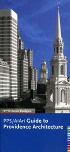 Guide to Providence Architecture (Providence Preservation Society/American Institute of Architects Rhode Island Chapter)