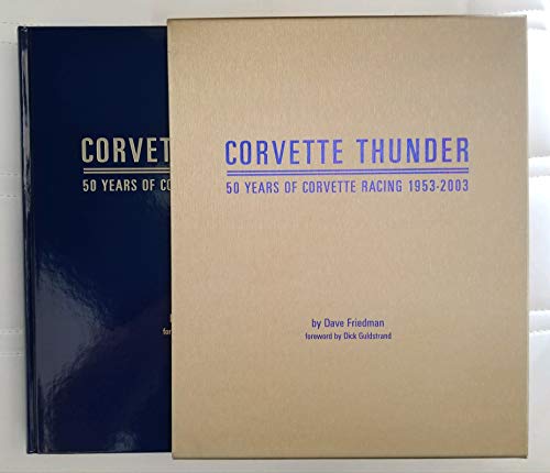 Corvette Thunder 50 Years of Corvette Racing 1953-2003