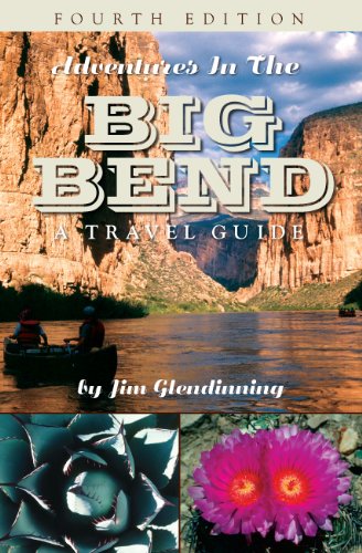 Adventures in the Big Bend