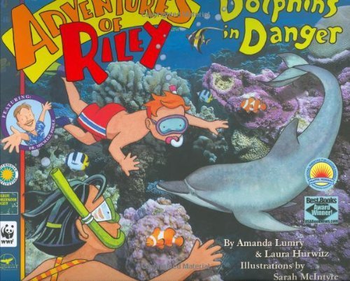 Dolphins In Danger (Adventures of Riley)